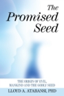 Image for Promised Seed: The Origin of Evil, Mankind and the Godly Seed