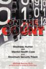 Image for On the Count : Madness, Humor, and Mental-Health Care in a Maximum-Security Prison