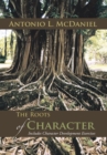 Image for Roots of Character: Includes Character Development Exercises