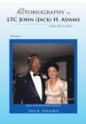 Image for Autobiography of Ltc John (Jack) H. Adams from 1931 to 2011: Volume 1