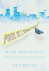 Image for Blue Butterfly: A Detective John Bowers Mystery