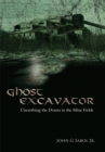 Image for Ghost Excavator: Unearthing the Drama in the Mine Fields