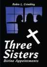 Image for Three Sisters: Divine Appointments