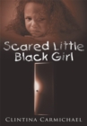 Image for Scared Little Black Girl
