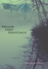 Image for Willow Lakes Hauntings!