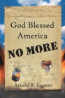 Image for God Blessed America No More