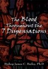Image for Blood Throughout the 7 Dispensations