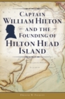 Image for Captain William Hilton and the founding of Hilton Head Island