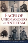 Image for Faces of Union soldiers at Antietam