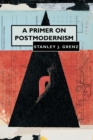 Image for Primer on Postmodernism