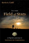 Image for To the Field of Stars