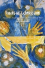 Image for Raging With Compassion