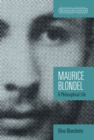 Image for Maurice Blondel: A Philosophical Life