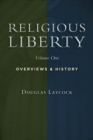 Image for Religious Liberty, Vol. 1: Overviews and History