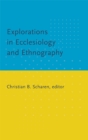 Image for Explorations in Ecclesiology and Ethnography