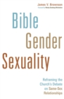 Image for Bible, Gender, Sexuality