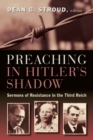 Image for Preaching in Hitler&#39;s Shadow