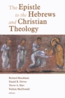Image for Epistle to the Hebrews and Christian Theology