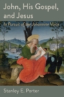 Image for John, His Gospel, and Jesus