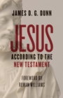 Image for Jesus According to the New Testament