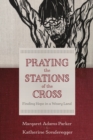 Image for Praying the Stations of the Cross