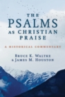 Image for Psalms as Christian Praise