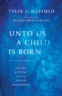 Image for Unto Us a Child Is Born
