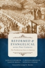 Image for Reformed and Evangelical across Four Centuries
