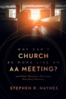 Image for Why Can&#39;t Church Be More Like an AA Meeting?