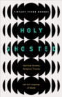 Image for Holy Ghosted: Spiritual Anxiety, Religious Trauma, and the Language of Abuse