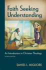 Image for Faith Seeking Understanding, Fourth Ed: An Introduction to Christian Theology