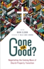 Image for Gone for Good?: Negotiating the Coming Wave of Church Property Transition