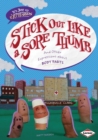Image for Stick out like a sore thumb: and other expressions about body parts