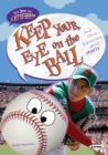 Image for Keep Your Eye On the Ball: And Other Expressions About Sports