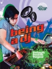 Image for Being a Dj