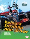 Image for Being a Formula One Driver