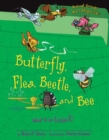 Image for Butterfly, Flea, Beetle, and Bee: What Is an Insect?
