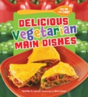 Image for Delicious Vegetarian Main Dishes