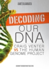 Image for Decoding Our Dna: Craig Venter Vs the Human Genome Project
