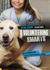 Image for Volunteering Smarts: How to Find Opportunities, Create a Positive Experience, and More