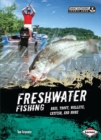 Image for Freshwater Fishing: Bass, Trout, Walleye, Catfish, and More