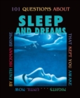 Image for 101 Questions about Sleep and Dreams (Revised Edition): That Kept You Awake Nights...until Now