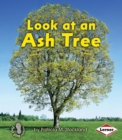 Image for Look at an Ash Tree