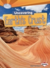 Image for Uncovering Earths Crust