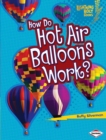 Image for How do hot air balloons work?