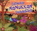 Image for Esther&#39;s Hanukkah Disaster