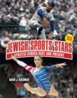Image for Jewish Sports Stars (2nd Revised Edition): Athletic Heroes Past and Present