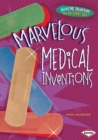 Image for Marvelous Medical Inventions