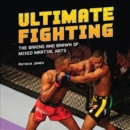 Image for Ultimate Fighting: The Brains and Brawn of Mixed Martial Arts