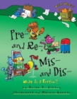 Image for Pre- And Re-, Mis- And Dis-: What Is a Prefix?